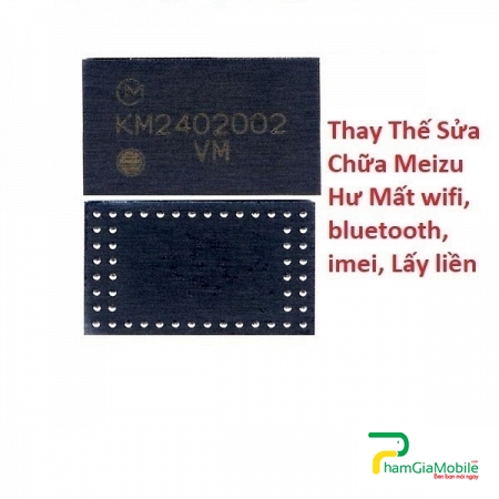 Thay Thế Sửa Chữa Meizu MX5 Hư Mất wifi, bluetooth, imei, Lấy liền